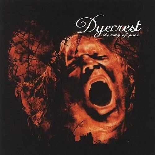 DYECREST - THE WAY OF PAIN