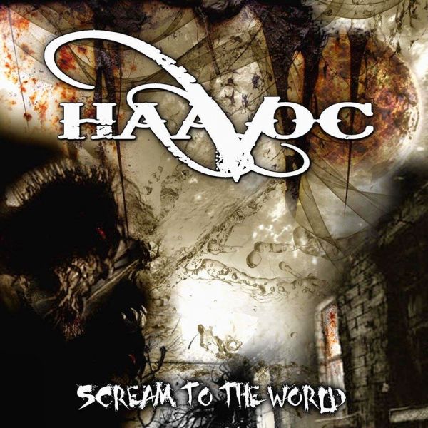 The Haavoc - Scream To the World