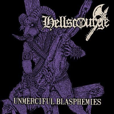 HELLSCOURGE - UNMERCIFUL BLASPHEMIES