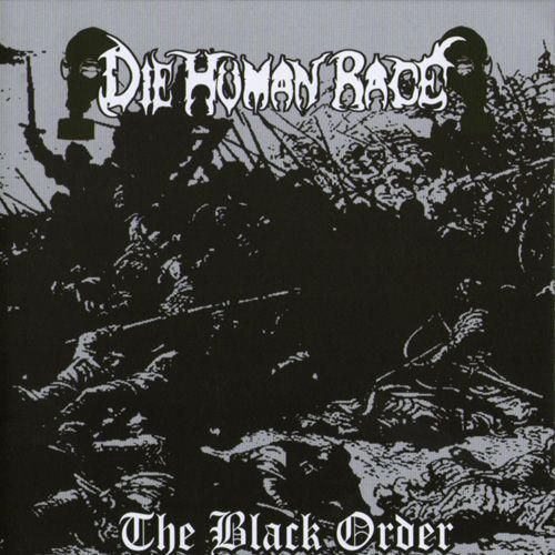 DIE HUMAN RACE -The Black Order