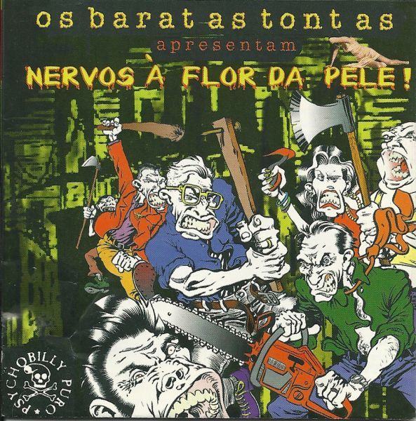 Os Baratas Tontas - Nervos à Flor da Pele