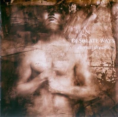 Desolate Ways - Eternal Dreams