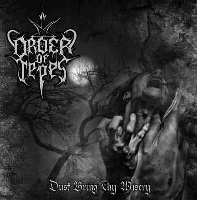 ORDER OF TEPES - “Dusk Bring Thy Misery“