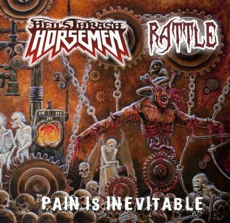 HELL'S THRASH HORSEMEN / RATTLE-Pain is