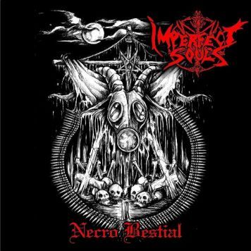 IMPERFECT SOULS - Necro Bestial