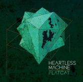 FLATCAT - HEARTLESS MACHINE